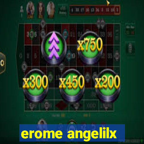 erome angelilx